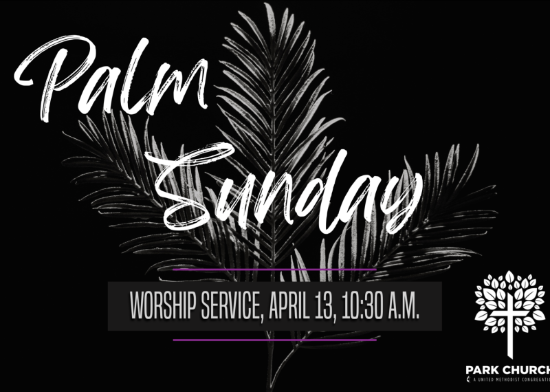 Palm leaf with text, "Palm Sunday @ Park Church. Worship Sunday, March 24 at 10:30 AM."